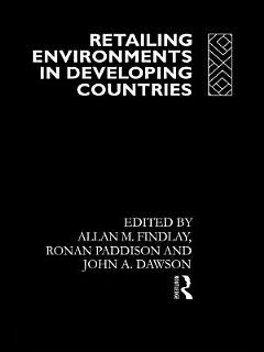 Retailing Environments in Developing Countries