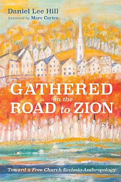 Gathered on the Road to Zion