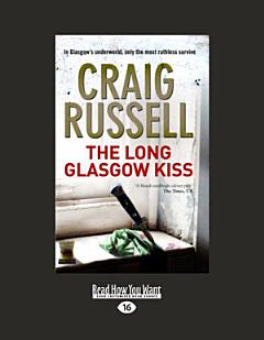 The Long Glasgow Kiss