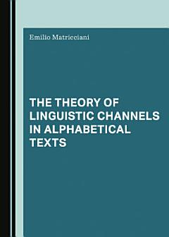 The Theory of Linguistic Channels in Alphabetical Texts