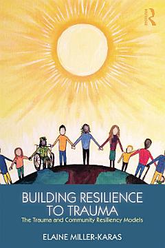 Building Resilience to Trauma