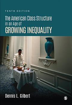 The American Class Structure in an Age of Growing Inequality