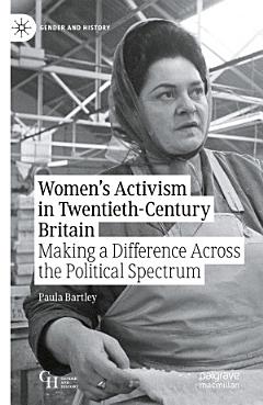 Women’s Activism in Twentieth-Century Britain