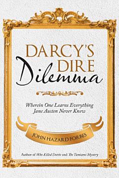 Darcy’S Dire Dilemma