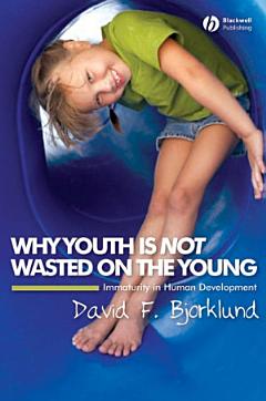 Why Youth is Not Wasted on the Young