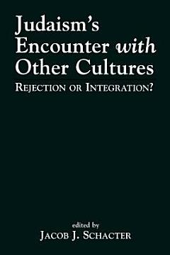 Judaism\'s Encounter with Other Cultures