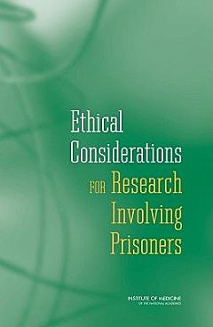 Ethical Considerations for Research Involving Prisoners