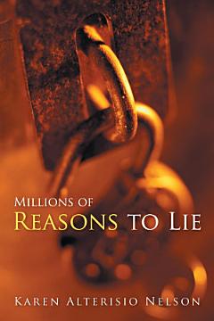 Millions of Reasons to Lie