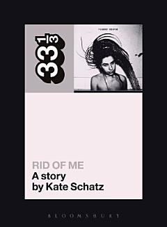 PJ Harvey\'s Rid of Me: A Story