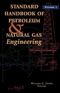 Standard Handbook of Petroleum & Natural Gas Engineering