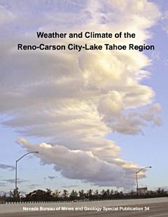 Weather and Climate of the Reno-Carson City-Lake Tahoe Region