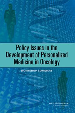 Policy Issues in the Development of Personalized Medicine in Oncology