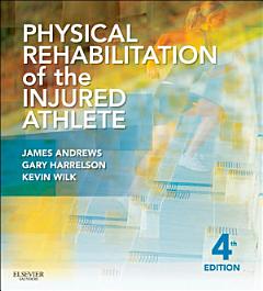 Physical Rehabilitation of the Injured Athlete E-Book