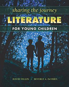 Sharing the Journey: Literature for Young Children