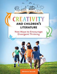 Creativity and Children\'s Literature