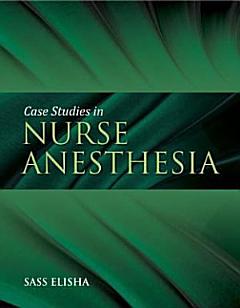 Case Studies in Nurse Anesthesia