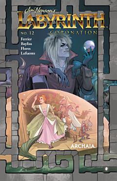 Jim Henson\'s Labyrinth: Coronation #12