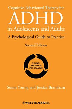 Cognitive-Behavioural Therapy for ADHD in Adolescents and Adults