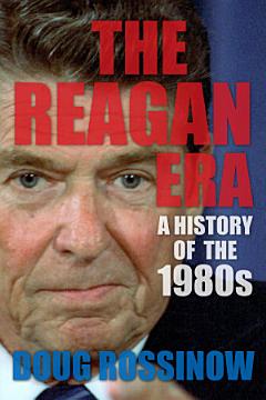 The Reagan Era