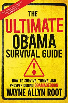 The Ultimate Obama Survival Guide