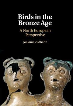 Birds and the Culture of the European Bronze Age