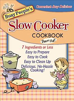 Busy People\'s Slow Cooker Cookbook