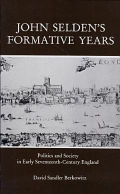 John Selden\'s Formative Years