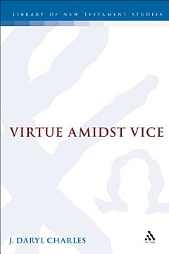 Virtue amidst Vice