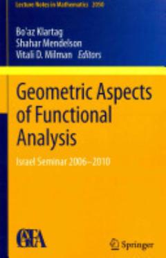 Geometric Aspects of Functional Analysis