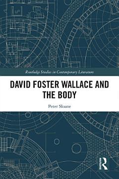 David Foster Wallace and the Body