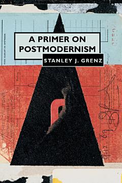 A Primer on Postmodernism