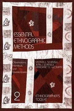 Essential Ethnographic Methods