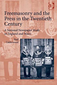 Freemasonry and the Press in the Twentieth Century