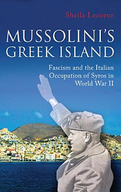 Mussolini\'s Greek Island