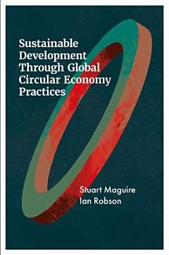 Sustainable Development Through Global Circular Economy Practices