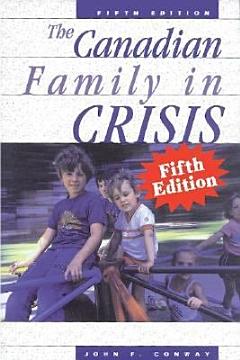 The Canadian Family in Crisis