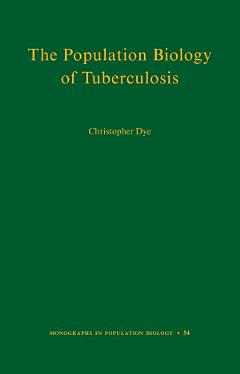 The Population Biology of Tuberculosis