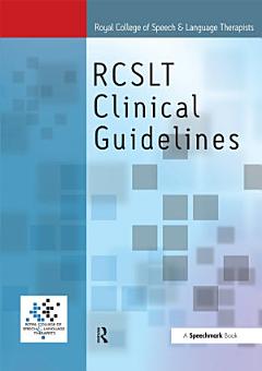 Royal College of Speech & Language Therapists Clinical Guidelines