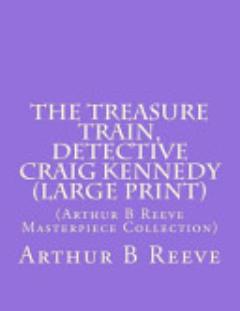 The Treasure Train, Detective Craig Kennedy