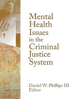 Mental Health Issues in the Criminal Justice System