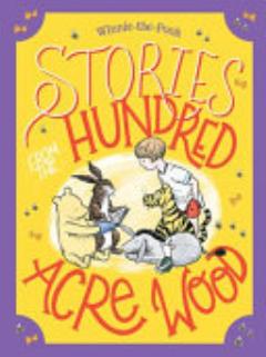 Stories from the Hundred Acre Wood