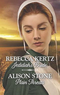 Jedidiah\'s Bride & Plain Threats