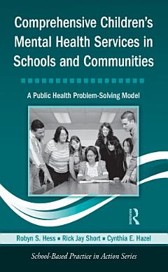 Comprehensive Children\'s Mental Health Services in Schools and Communities