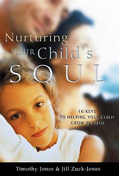 Nurturing Your Child\'s Soul