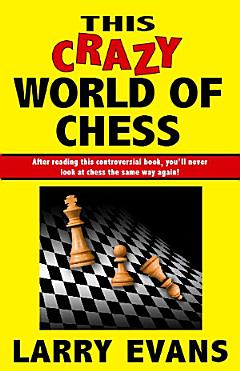 This Crazy World of Chess