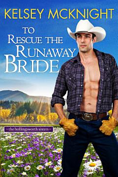 To Rescue the Runaway Bride