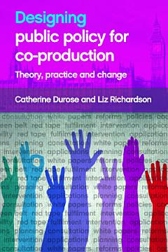 Designing Public Policy for Co-production