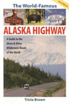 The World-famous Alaska Highway