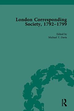 The London Corresponding Society, 1792-1799 Vol 2