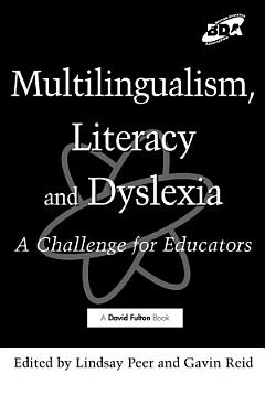 Multilingualism, Literacy and Dyslexia